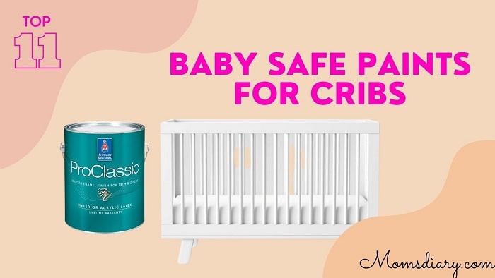 Best Baby Safe Paints for Cribs