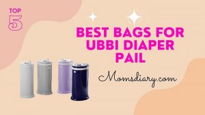 Best Bags for Ubbi Diaper Pail