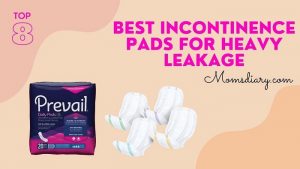 Best Incontinence Pads For Heavy Leakage