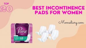 Best Incontinence Pads For Women